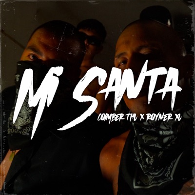 Mi Santa (feat. Comber thl) - Single