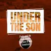 Under The Son