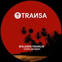 Chupa Sin Mano - Single - Benjamin Franklin