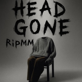 Head gone RipMM