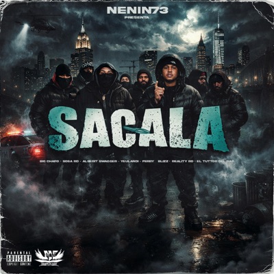 Sacala (feat. Big Chapo, Sosa RD, Alberit Swagger, Yeulandi, Ferry Blizz, Reality_RD & El Tutor Del Rap) - Single