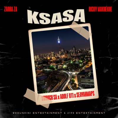 Ksasa (feat. Ricky makhekhe, Adolf 011, Swooch SA & Seayahmaps) - Single
