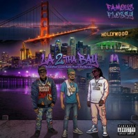 LA 2 Tha Bay - Single - Famous Flossy, Footz the Beast & Young Hump
