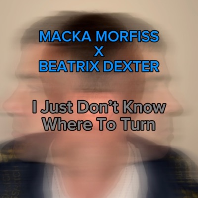 I Just Don't Know Where To Turn - Single