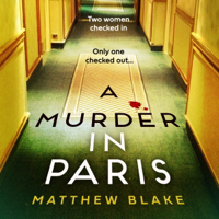 A Murder in Paris - Matthew Blake Cover Art