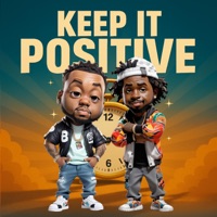 Keep It Positive - Single - Deraj Global & FR33SOL