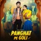 Panghat Pe Goli (feat. Yashika Sharma) - Rakku Tanwar lyrics
