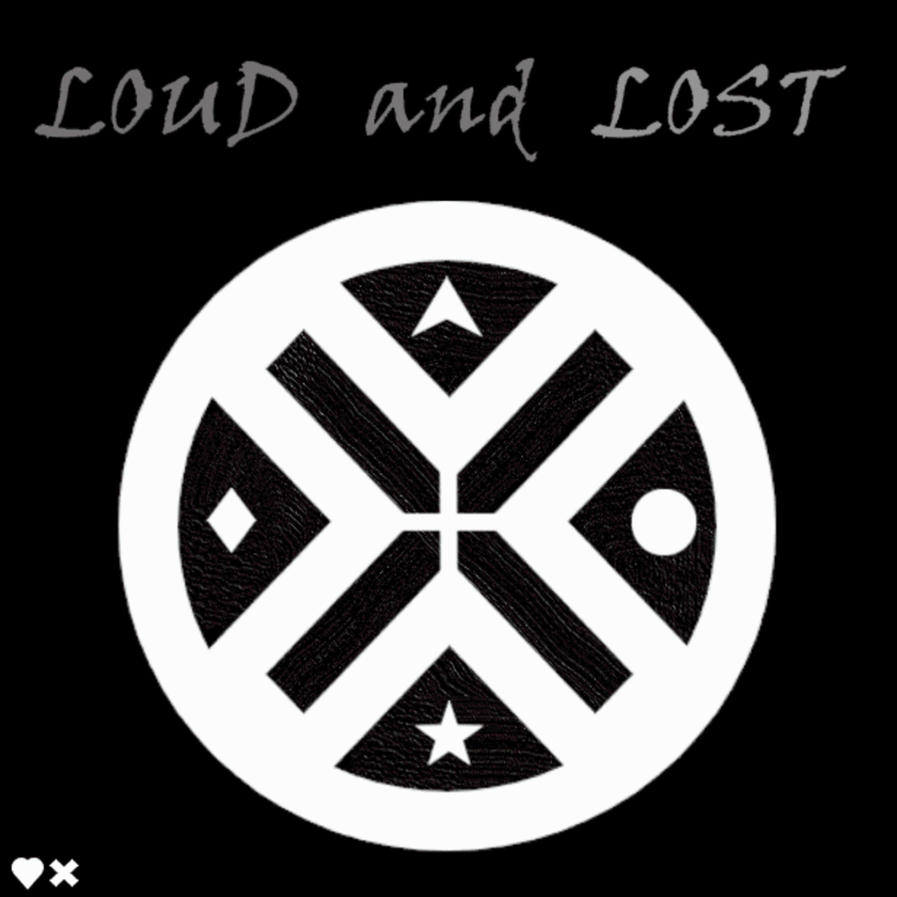 Loud and Lost
