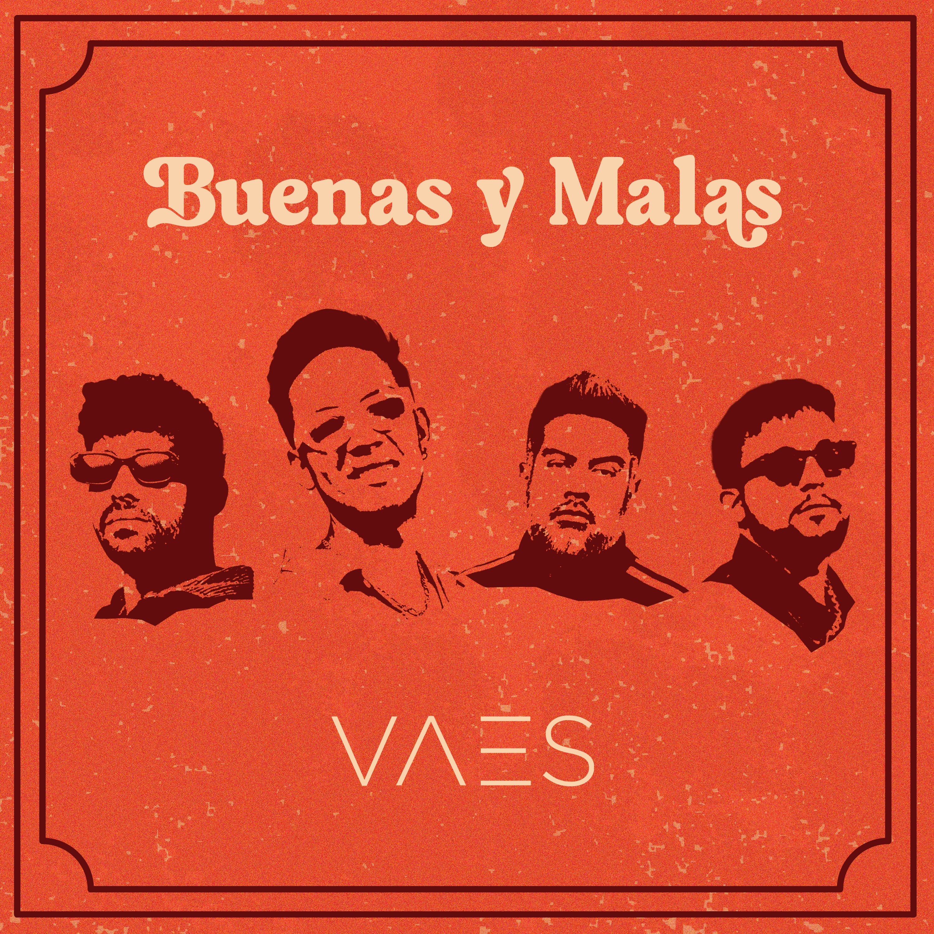 Buenas y Malas - VAES