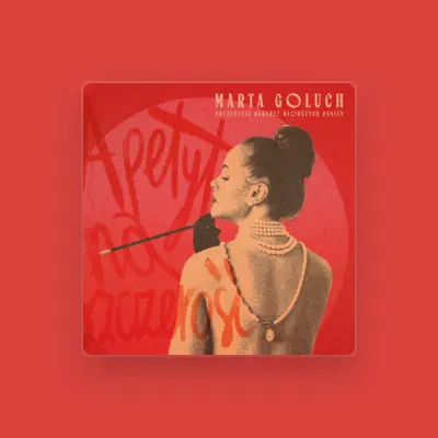Listen to Marta Goluch, watch music videos, read bio, see tour dates & more!