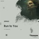 Run to You Single