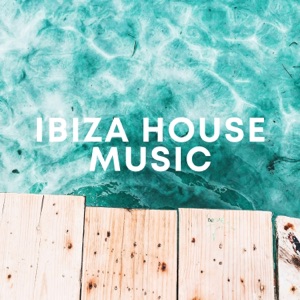 Ibiza House Music