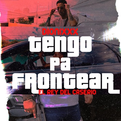 Tengo Pa Frontear - Single