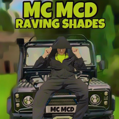 Mc McD - Raving Shades