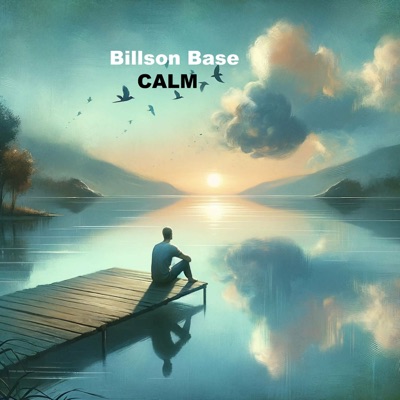 Song - Calm - Billson Base
