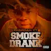 Smoke & Drank 