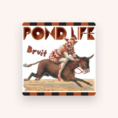 Listen to Pond life, watch music videos, read bio, see tour dates & more!