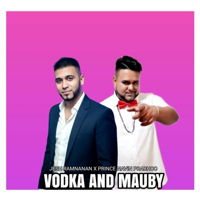 VODKA AND MAUBY - Single
