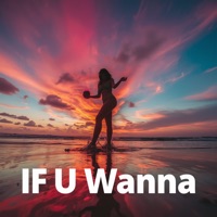 IF U Wanna - Single - Cobainmusik