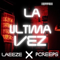 La Última Vez (feat. pcreeps) - Single - Laeeze