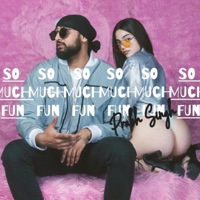 So much fun - Single - Prabh Singh, Gora & NAAZ