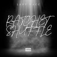 Ratchet Shuffle - Single - Lady Macc