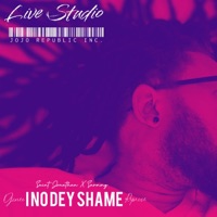I No Dey Shame - Single - Saint Jonathan