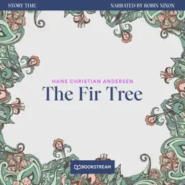 The Fir Tree - Story Time, Episode 68