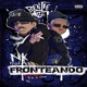 Fronteando feat Nk Profeta Single