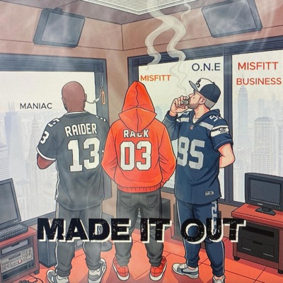 Made It Out (feat. O.N.E & Maniac) - Single