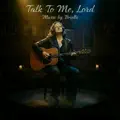 Talk To Me Lord