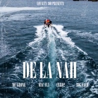 De la Nah (feat. Big Nach) - Single - Mac Fly, Cero2 & Mc Grone