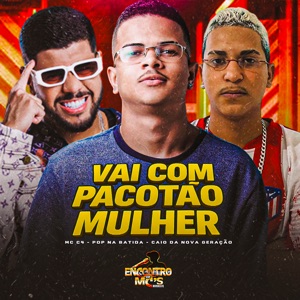 Vai Com Pacotão Mulher