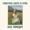 Christmas Lights in April - Ken Pomeroy
