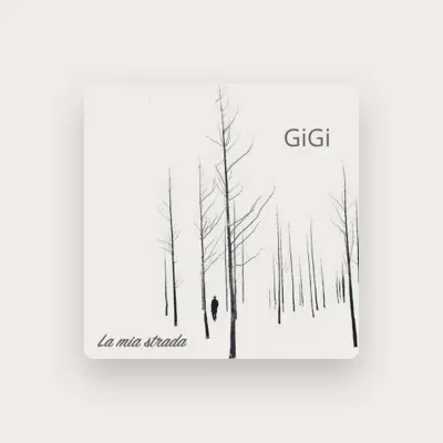 Listen to GiGi, watch music videos, read bio, see tour dates & more!