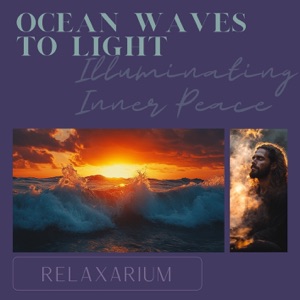 Ocean Waves to Light: Illuminating Inner Peace