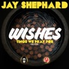 Wishes (Tings We Pray For)