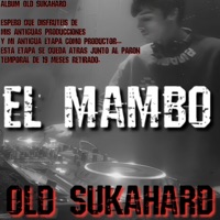 EL MAMBO (OLD SUKAHARD) - Single - SUKAHARD