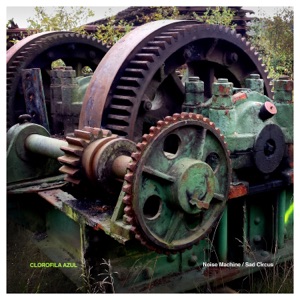 Noise Machine/Sad Circus