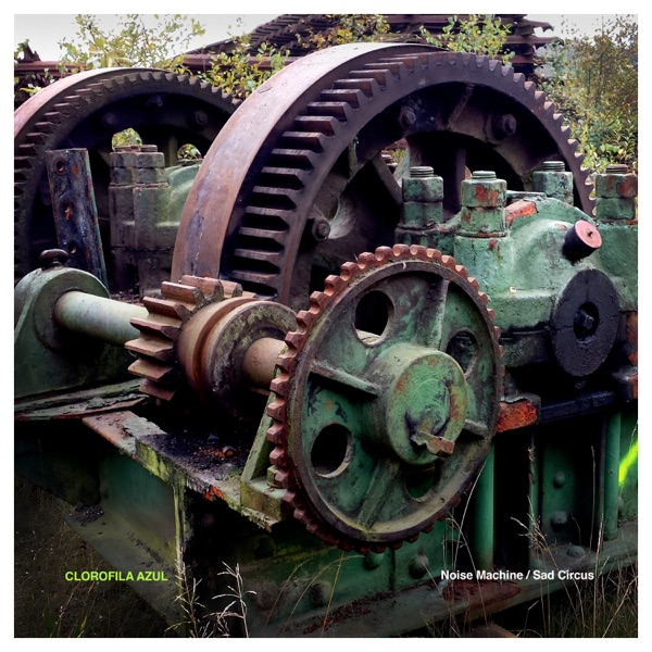 Noise Machine/Sad Circus