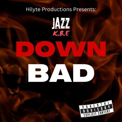 DOWN BAD (feat. hilyte) - Single