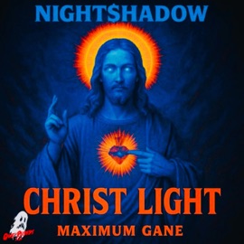CHRIST LIGHT (feat. Maximum Gane) Night$hadow