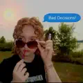 Bad Decisions