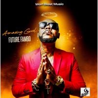 Amazing God - Single - Future Fambo