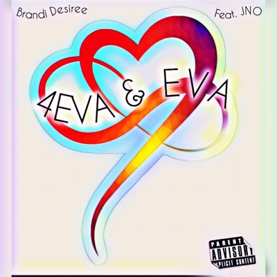 4EVA & EVA (feat. JNO) - Single