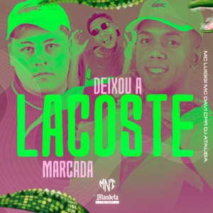 Deixou a Lacoste Marcada