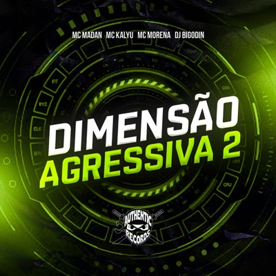 Dimensão Agressiva 2 (feat. MC Kalyu) - Single