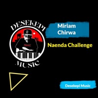Miriam Chirwa Naenda Mungu Unitangulie Challenge - Single - Desekepi Music
