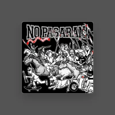 Listen to No Pasaran!, watch music videos, read bio, see tour dates & more!
