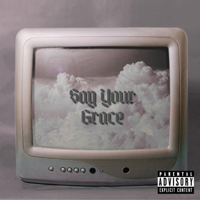 Say Your Grace - Single